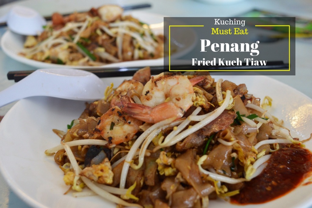 must eat in kuching